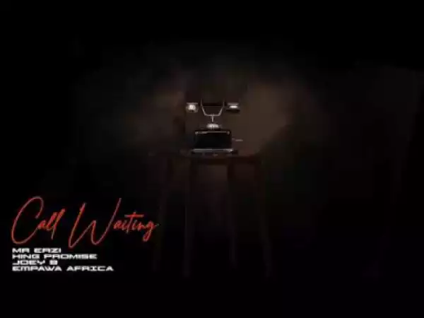 Mr Eazi - Call Waiting ft. King Promise & Joey B